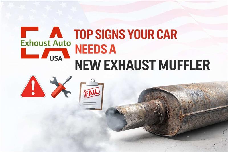 Top Signs Your Car Needs a New Exhaust Muffler